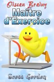 Oiseau Brainy: Maître d'Exercice (eBook, ePUB)