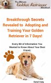 The Ultimate Golden Retriever Handbook (eBook, ePUB) The Ultimate Golden Retriever Handbook (eBook, ePUB)