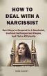 How to Deal with A Narcissist (eBook,... - Bild 1