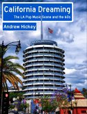 California Dreaming: The LA Pop Music Scene and the 60s (Guides to Music) (eBook, ePUB)