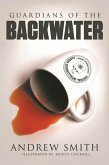 Guardians of the Backwater (eBook, ePUB)