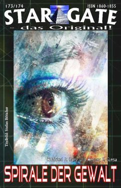 STAR GATE 173-174: Spirale der Gewalt (eBook, ePUB) - Hary, Wilfried A.