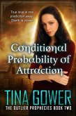 Conditional Probability of Attraction (The Outlier Prophecies, #2) (eBook, ePUB)