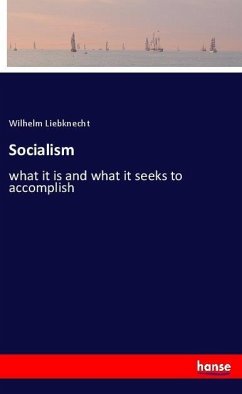 Socialism - Liebknecht, Wilhelm