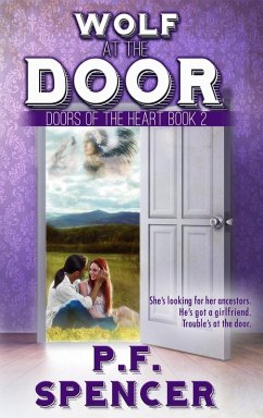 Wolf at the Door (Doors of the Heart, #2) (eBook, ePUB) - Spencer, P. F.