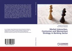 Market Interaction, Contrarian and Momentum Strategy in Banking Sector - Mahapatra, Rudra Prasanna;Srinivasan, Kaliyaperumal