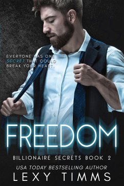 Freedom (Billionaire Secrets Series, #2) (eBook, ePUB) - Timms, Lexy