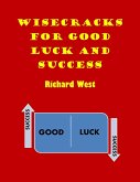 Wisecracks For Good Luck And Success (eBook, ePUB)