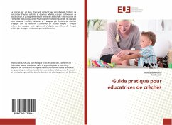 Guide pratique pour éducatrices de crèches - Benchallal, Hamza;Zadi, Nabila