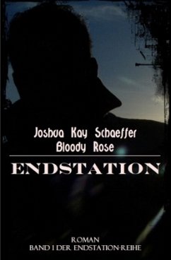 Endstation - Schaeffer, Joshua Kay