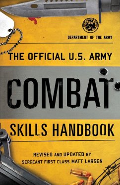 Official U.S. Army Combat Skills Handbook (eBook, ePUB) - Larsen, Matt