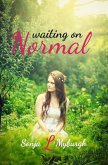 Waiting on Normal (eBook, ePUB) Waiting on Normal (eBook, ePUB)