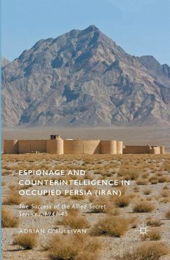 Espionage and Counterintelligence in Occupied Persia (Iran) - O'Sullivan, Adrian