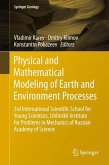 Physical and Mathematical Modeling of Earth and Environment Processes