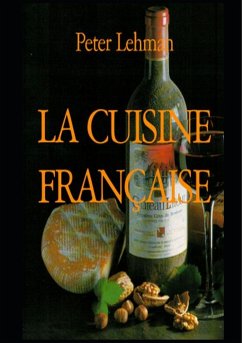 La cuisine française - Lehman, Peter