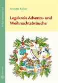 Legekreis Advents- und Weihnachtsbräuche Klassen 1-6