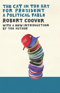 The Cat in the Hat for President (eBook, ePUB) - Coover, Robert