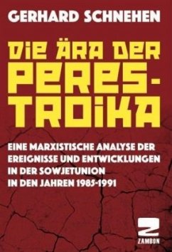 Die Ära der Perestroika - Schnehen, Gerhard