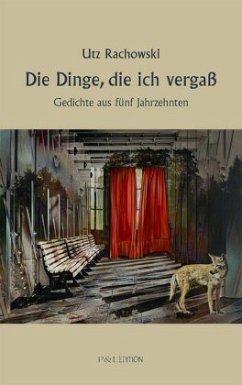 Die Dinge, die ich vergaß - Rachowski, Utz