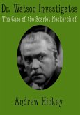Doctor Watson Investigates: The Case of the Scarlet Neckerchief (Individual Short Stories and Novellas) (eBook, ePUB)