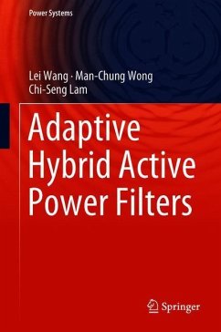 Adaptive Hybrid Active Power Filters - Wang, Lei;Wong, Man-Chung;Lam, Chi-Seng