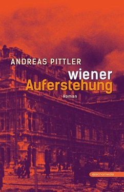 Wiener Auferstehung - Pittler, Andreas