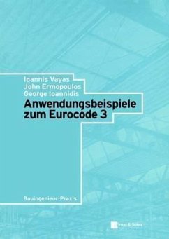 Anwendungsbeispiele zum Eurocode 3 - Vayas, Ioannis; Ermopoulos, John; Ioannidis, George