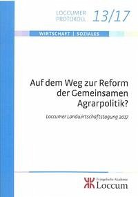 Auf dem Weg zur Reform der Gemieinsamen Agrarpolitik?