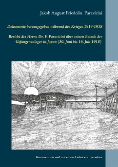 Dokumente herausgegeben während des Krieges 1914-1918 - Paravicini, Jakob August Friedolin