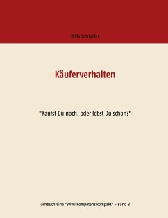 Käuferverhalten - Schneider, Willy