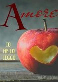 Un Amore di antologia, Io Me Lo Leggo (eBook, ePUB)