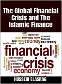 The Global Financial Crisis and the Islamic Finance (eBook, ePUB)