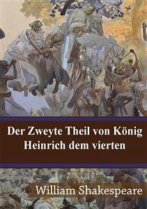 Der Zweyte Theil von König Heinrich dem vierten (eBook, PDF) - Shakespeare, William