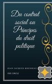 Du contrat social ou Principes du droit politique (eBook, ePUB)