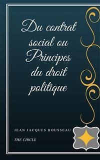 Du contrat social ou Principes du droit politique (eBook, ePUB) - Rousseau, Jacques