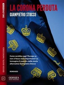 La corona perduta (eBook, ePUB) - Stocco, Giampietro