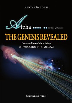 The Genesis Revealed - Compendium of the writings of Don Guido Bortoluzzi (eBook, ePUB) - Giacobbi, Renza