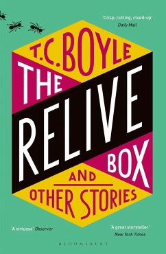 The Relive Box and Other Stories - Boyle, T. C.