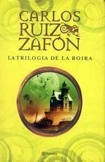 Trilogia de la Boira - Ruiz Zafón, Carlos