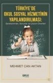 Türkiyede Okul Sosyal Hizmetinin Yapilandirilmasi