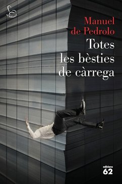 Totes les bèsties de càrrega - Pedrolo, Manuel De