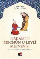 Nakamin Mecnun-u Leyli Mesnevisi - Türkoglu, Serkan