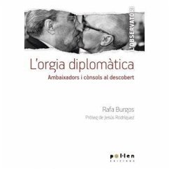 Cover L'orgia diplomàtica : Ambaixadors i cònsols al descobert