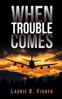 When Trouble Comes - Fisher, Laurie D.