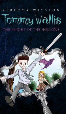 Tommy Wallis, The Knight of the Hollows - Rebecca Wigston