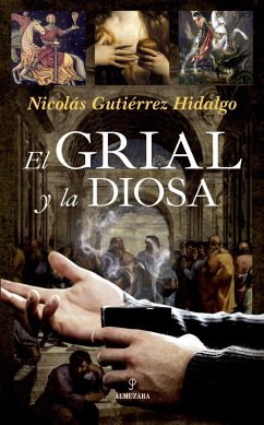 El grial y la diosa - Gutiérrez Hidalgo, Nicolás
