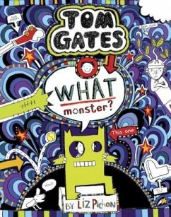 Tom Gates: What Monster? - Pichon, Liz