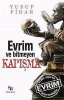 Evrim ve Bitmeyen Kapisma - Fidan, Yusuf