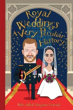 Royal Weddings: A Very Peculiar History(tm) - Macdonald, Fiona