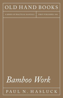 Bamboo Work - Hasluck, Paul N.